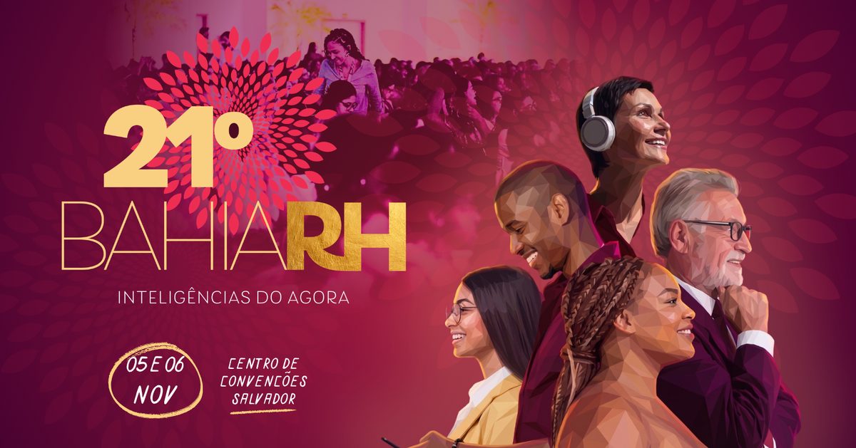 Imagen de la fuente — 21º BahiaRH: Inteligências do Agora