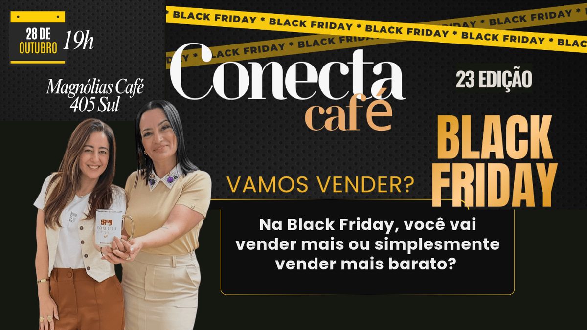 Bild der Quelle — 23 Edição Conecta Café - Black Friday, vamos vender?