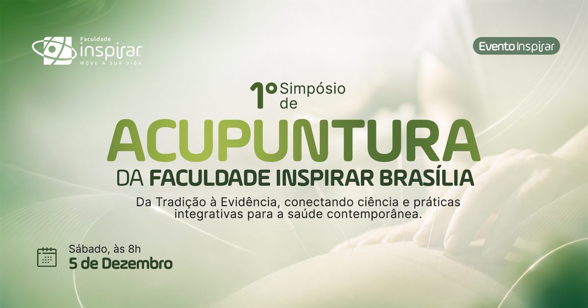 Imagem da fonte — I Simpósio de Acupuntura da Faculdade Inspirar Brasília