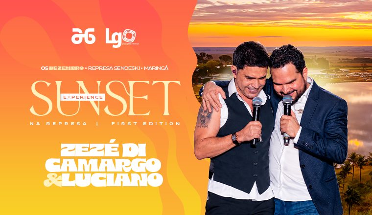 Imagem da fonte — Sunset Experience na Represa com Zezé Di Camargo e Luciano em Maringá