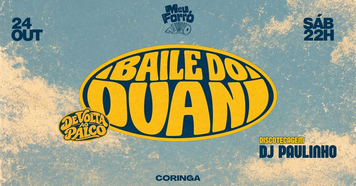 出典の画像 — Meu Forró Apresenta Baile do Duani 24/10