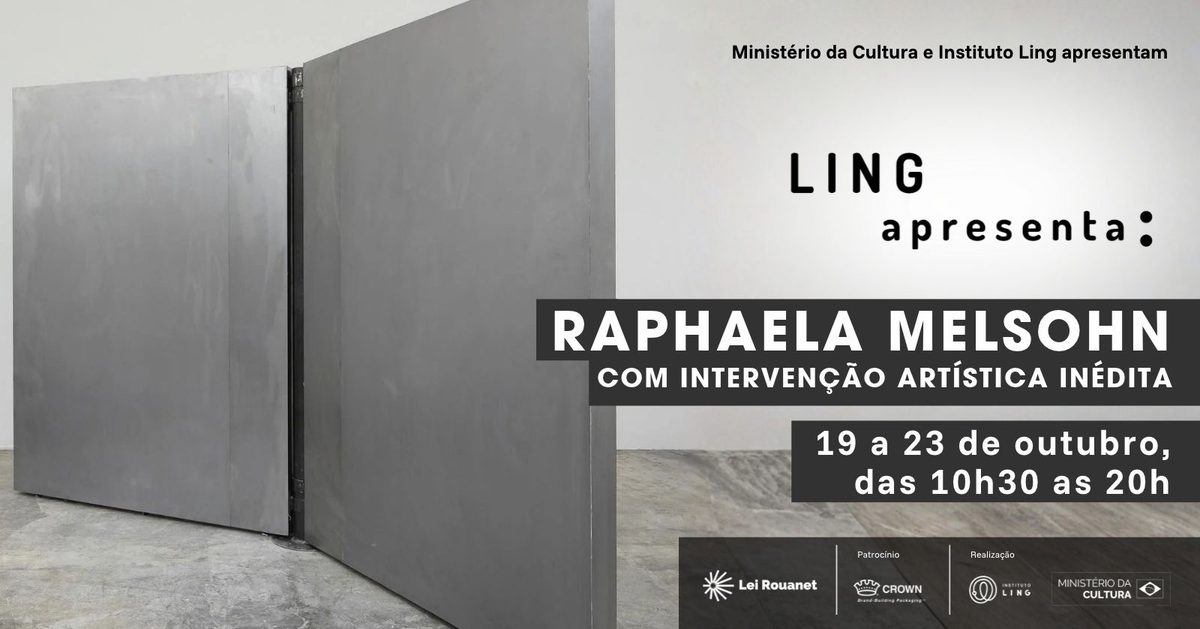 Imagem da fonte — Ling apresenta: Raphaela Melsohn, com intervenção artística inédita
