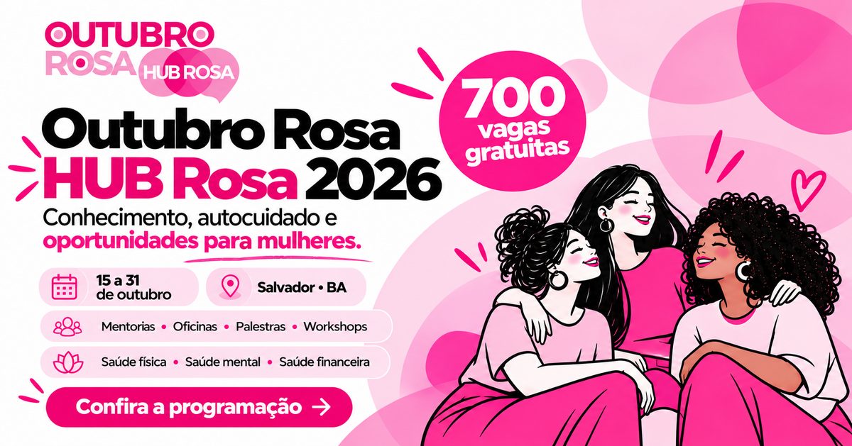 Imagem da fonte — Outubro Rosa - Hub Rosa 2026