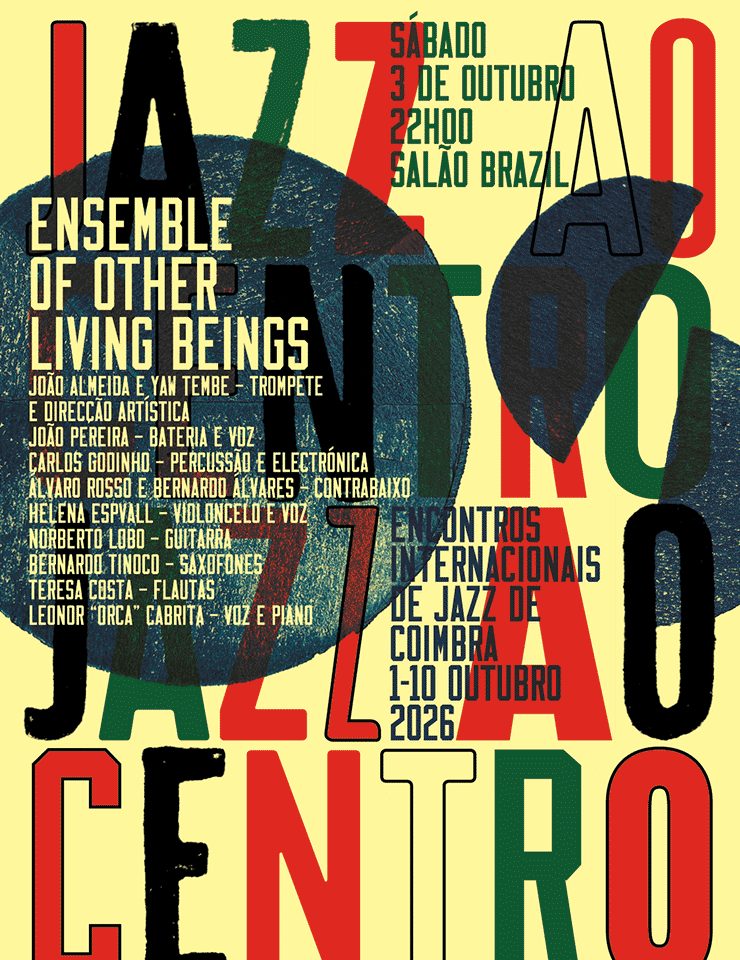 Imagem da fonte — Festival Jazz ao Centro | Ensemble of Other Living Beings