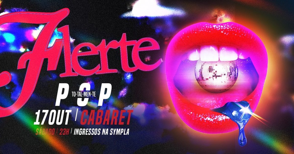 Image de la source — FLERTE - POP - 17.10 - CABARET POA