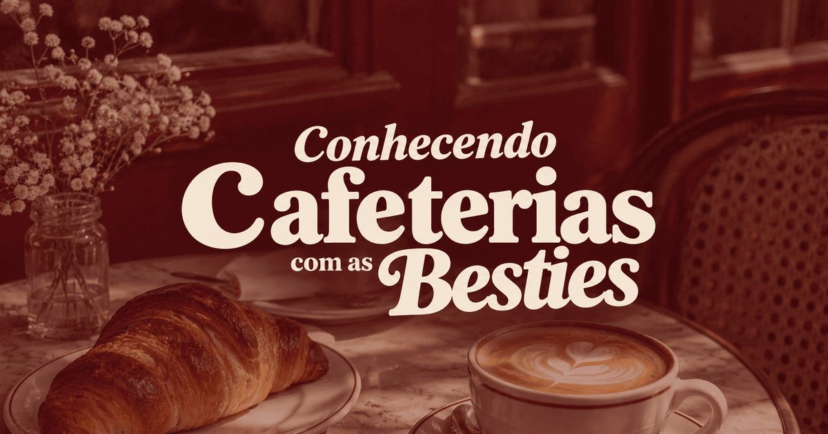 Bild der Quelle — [exclusivo] Conhecendo cafeterias com as Besties