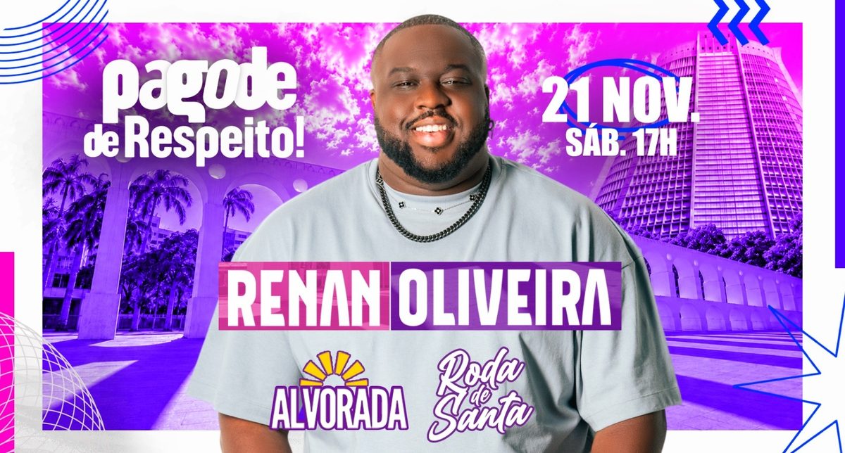 Imagem da fonte — PAGODE DE RESPEITO com Renan Oliveira! Abertura: Alvorada e Celeiro. - na Lapa/RJ