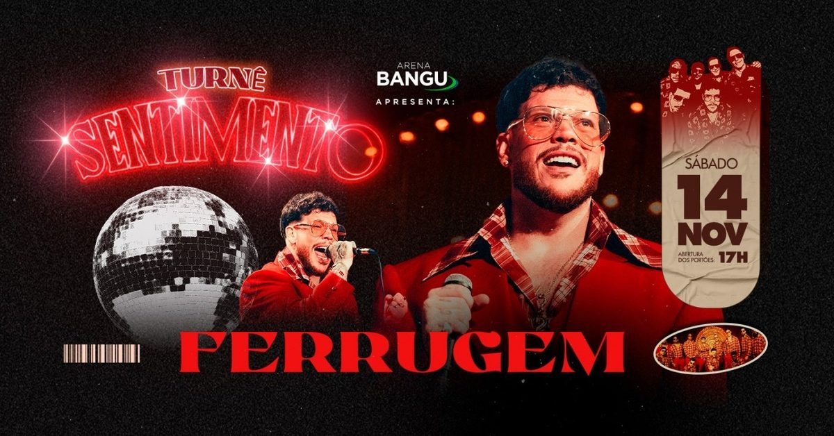 Imagem da fonte — Ferrugem (Turnê Sentimento) | 14NOV (SAB) | Arena Bangu (Bangu Shopping)