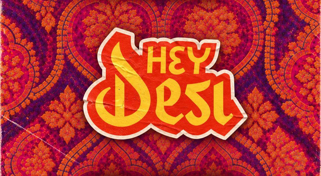 Imagem da fonte — Hey Desi