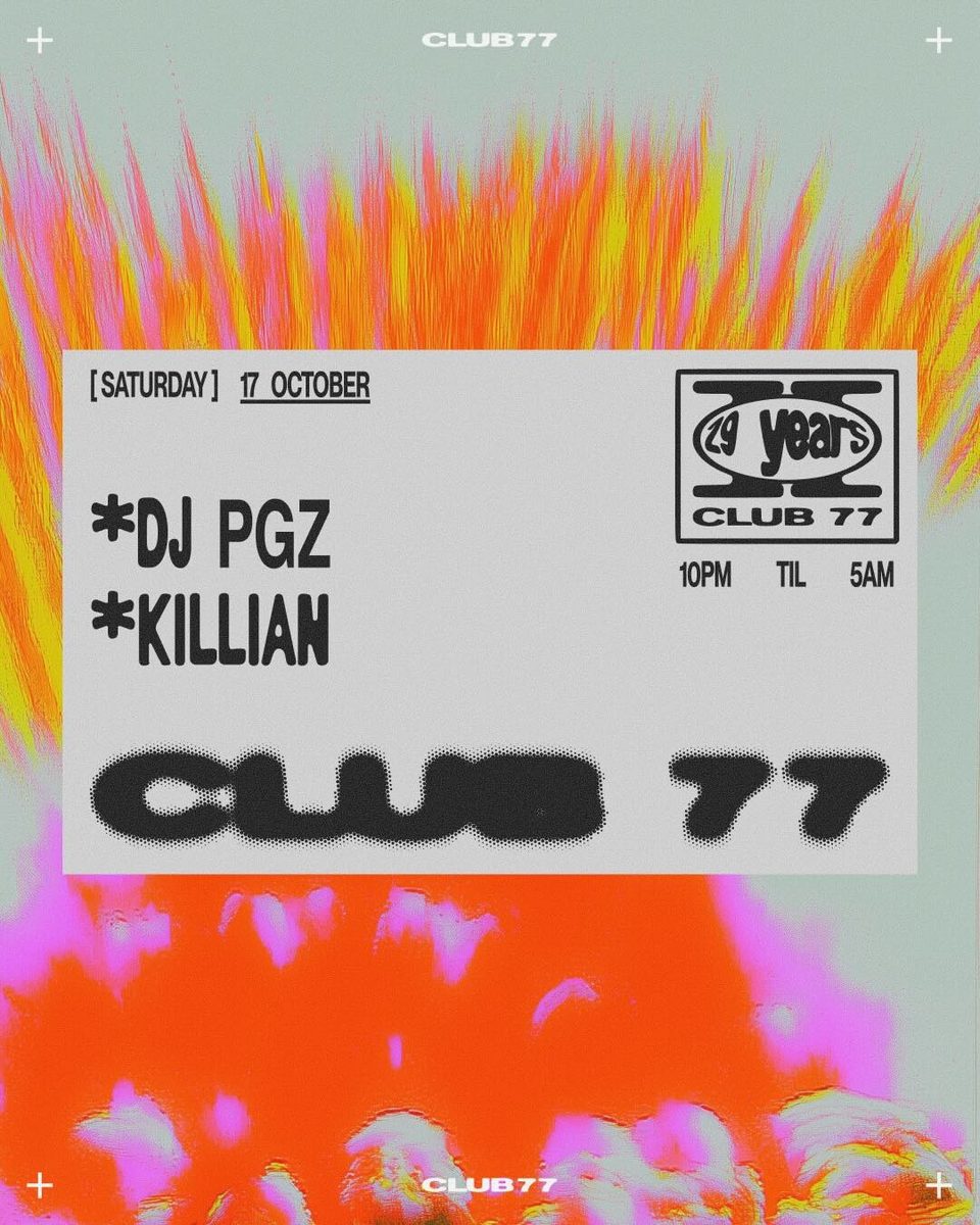 Immagine della fonte — Club 77: DJ PGZ, Killian