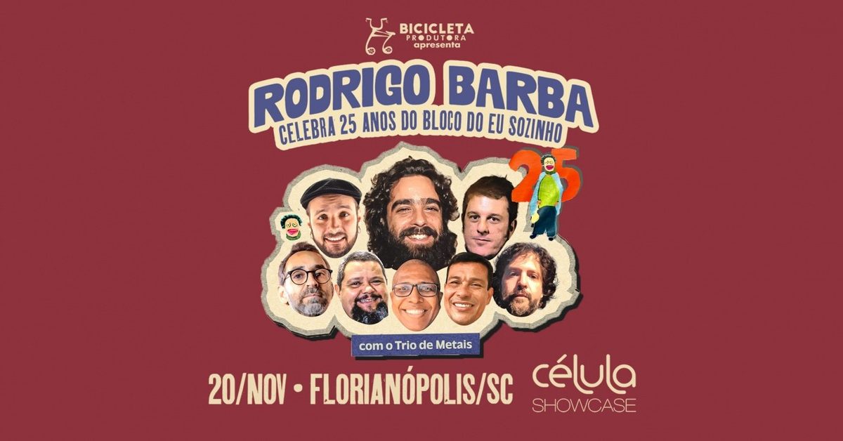 Bild der Quelle — Rodrigo Barba | 25 Anos do Bloco do Eu Sozinho em Florianópolis / SC