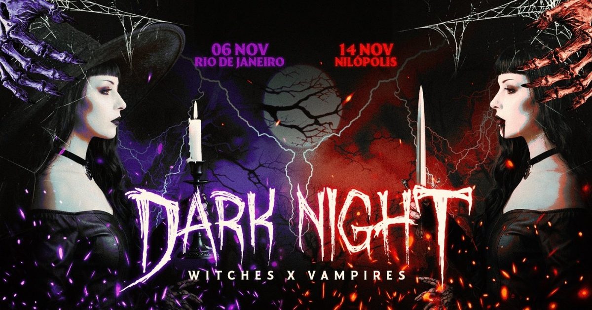 Image de la source — Estreia - DArk Night Witches x Vampires - Rio de Janeiro | Mansão L&D