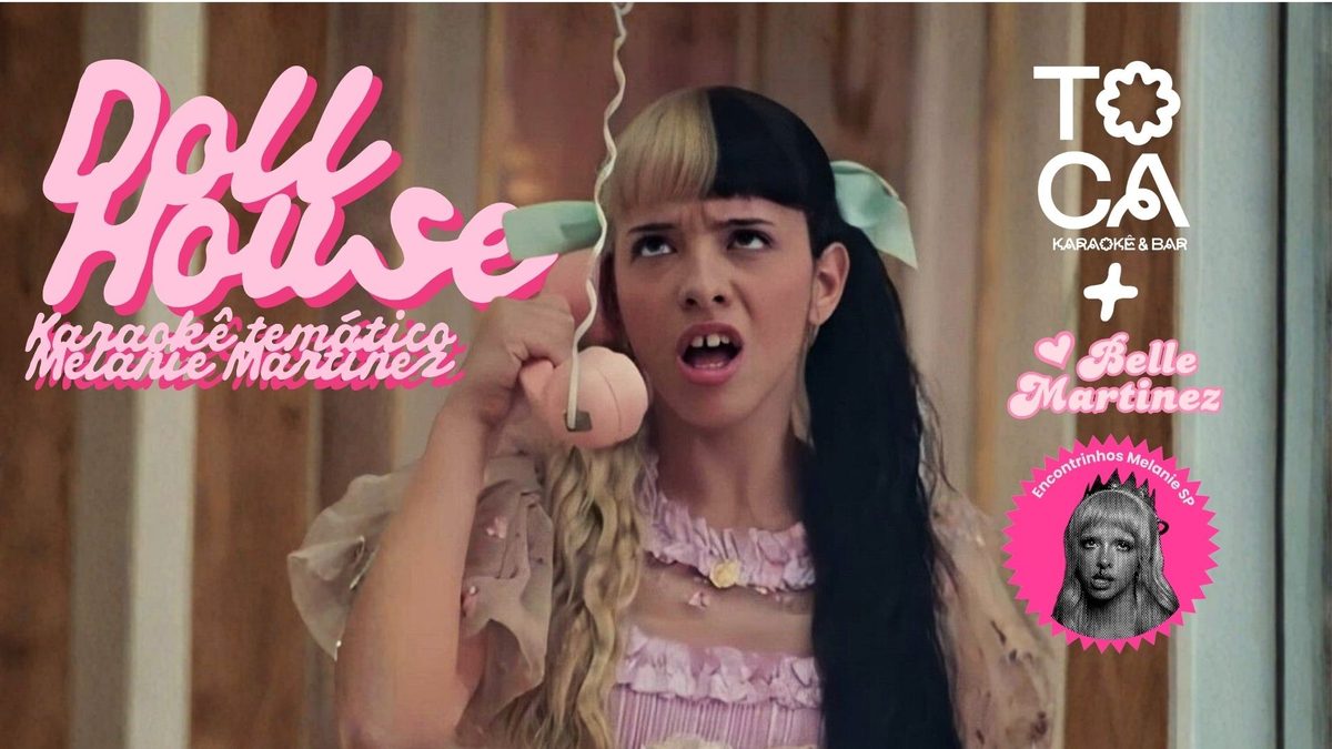 Imagem da fonte — DOLLHOUSE - KARAOKÊ TEMÁTICO MELANIE MARTINEZ