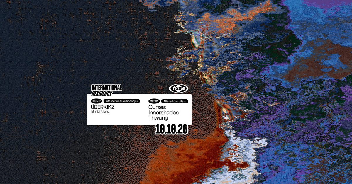 Source image — Fuse presents: ÜBERKIKZ (all night long) & Altered Circuits w/ Curses