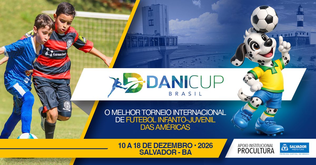 Imagem da fonte — DANI CUP BRASIL SALVADOR 2026