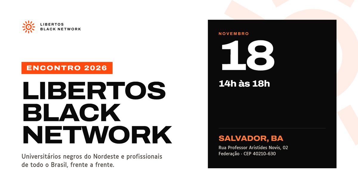 Imagem da fonte — Encontro Libertos Black Network Salvador