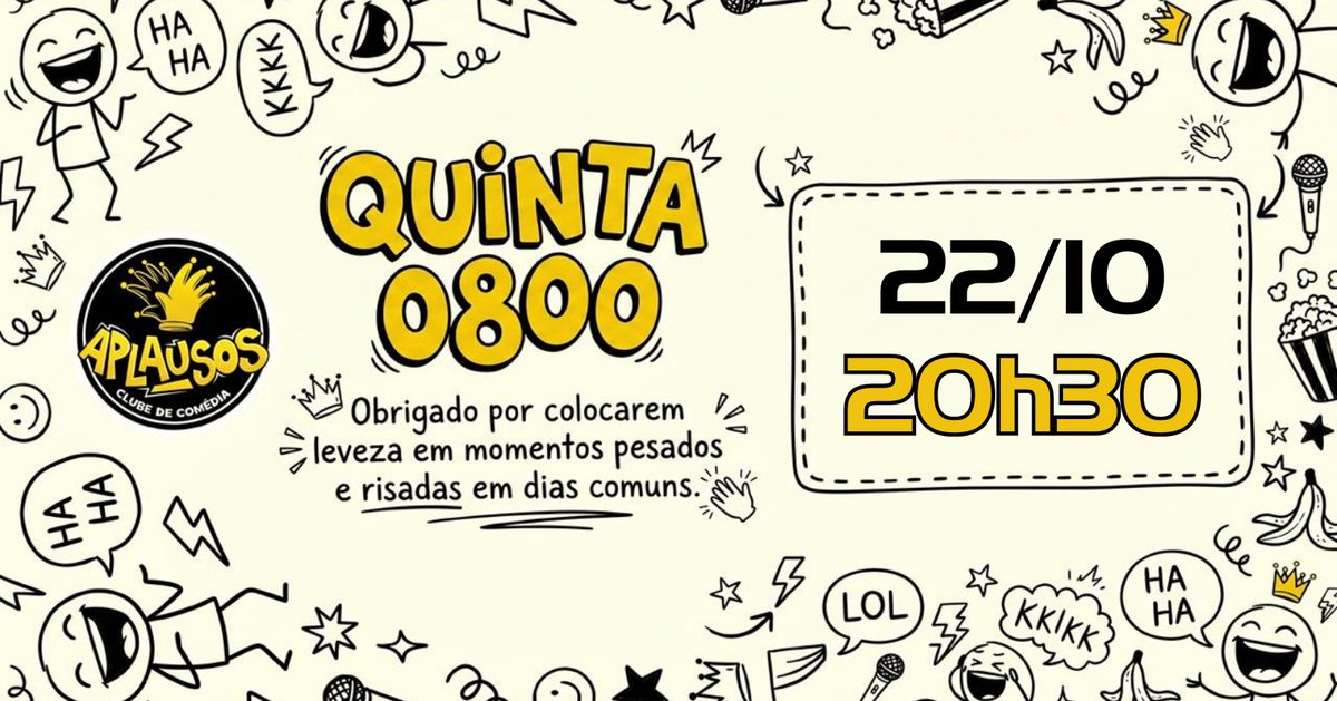 Imagem da fonte — Quinta 0800 - É comédia de GRAÇA!!! - Aplausos Clube de Comédia - 22/10