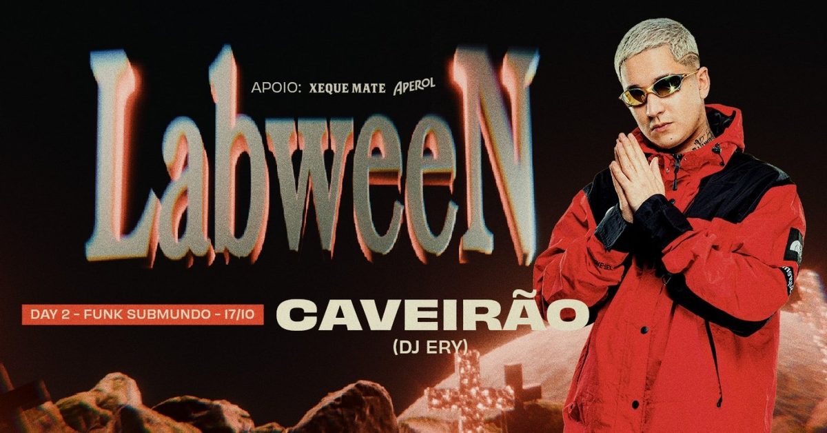 Bild der Quelle — LABWEEN W// DJ ERY - O CAVEIRÃO | DIA 2