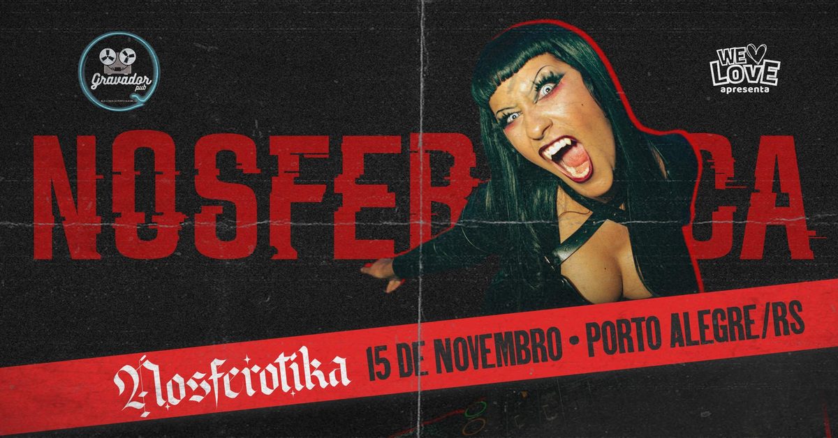 Imagem da fonte — Nosferotika em Porto Alegre / RS