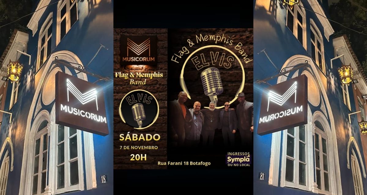 Imagem da fonte — Tributo a Elvis: Flag & Memphis band no Musicorum!