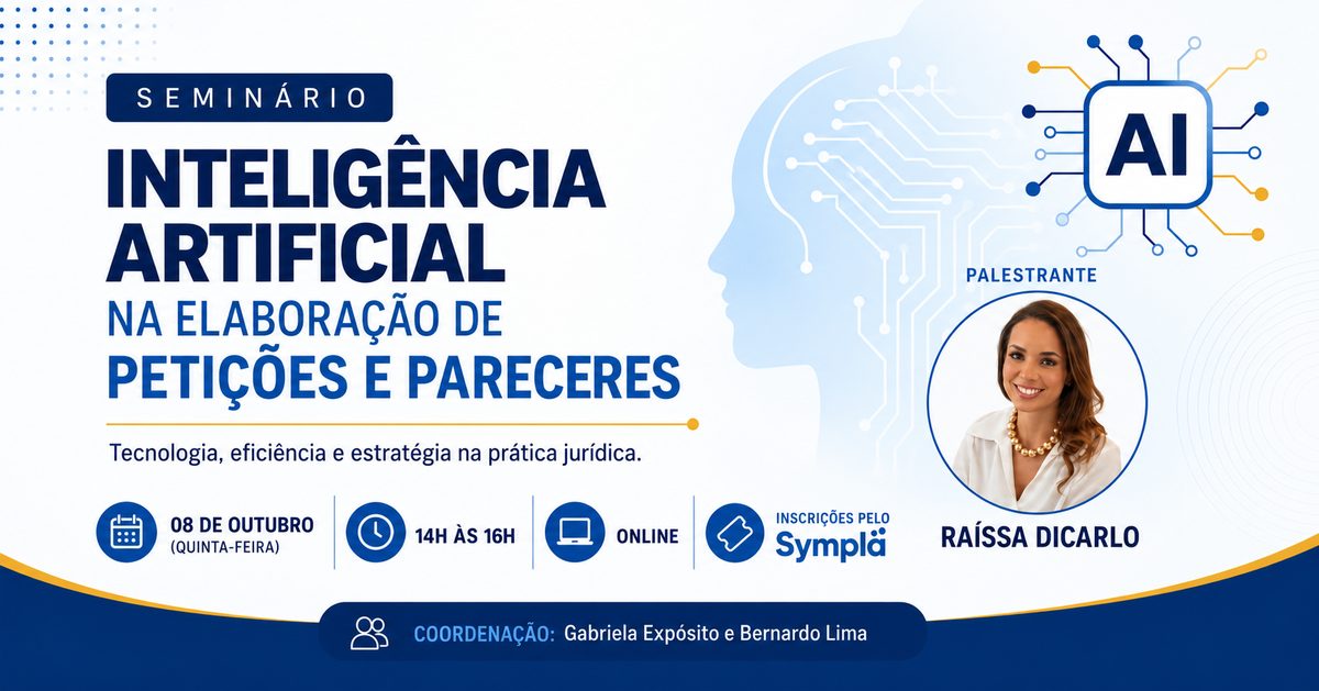 Imagem da fonte — Seminário: Inteligência Artificial na Elaboração de Petições e Pareceres