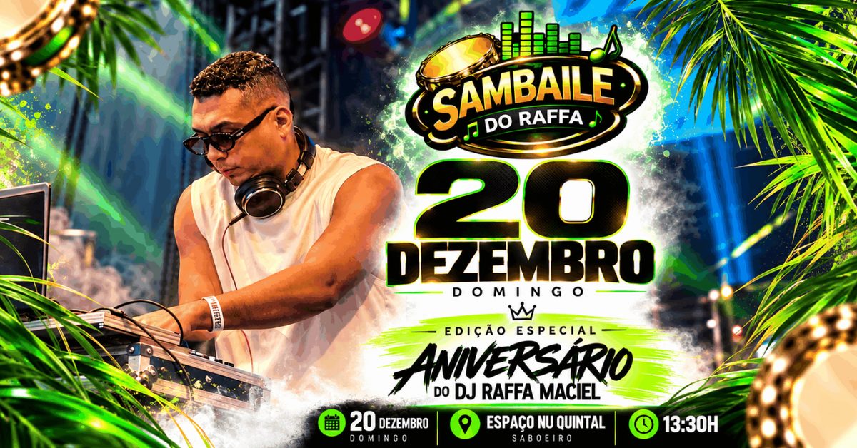 Imagem da fonte — SAMBAILE DO RAFFA - EDIÇÃO ANIVERSARIO