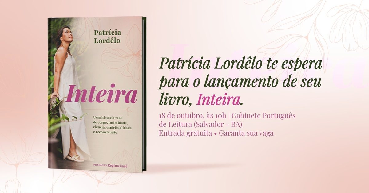 Image de la source — Lançamento do Livro Inteira - por Patrícia Lordêlo
