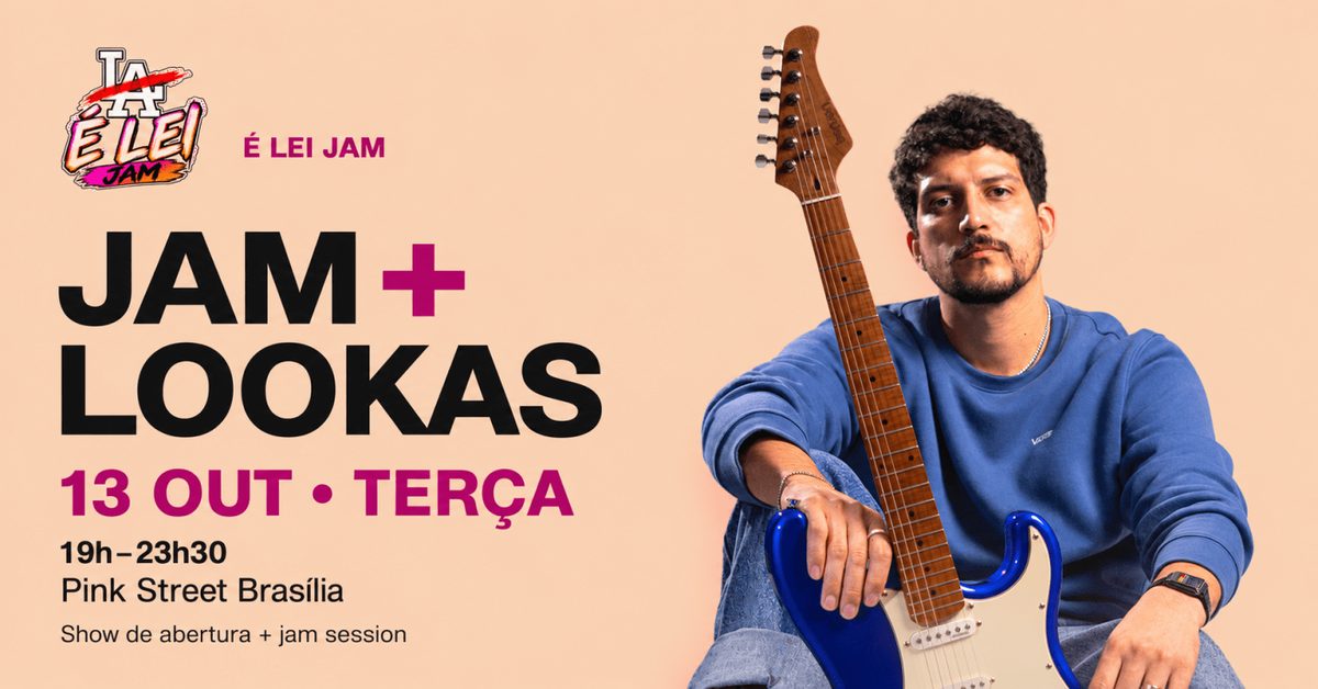 出典の画像 — É LEI JAM + LOOKAS - 13/10