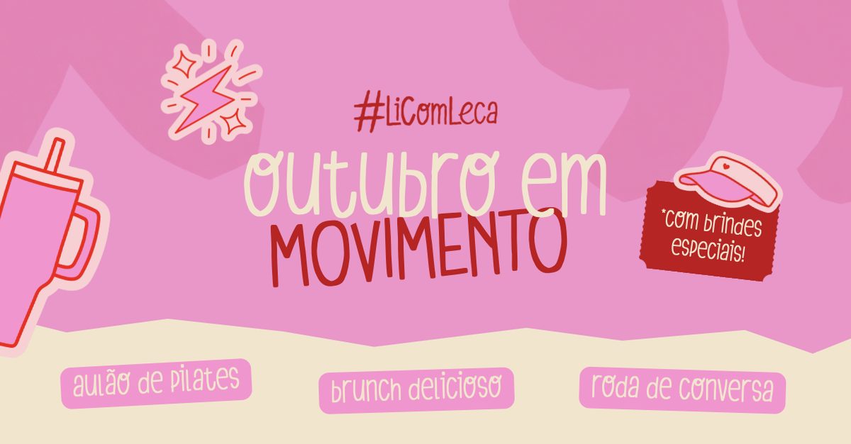 출처 이미지 — Outubro em Movimento - #LiComLeca