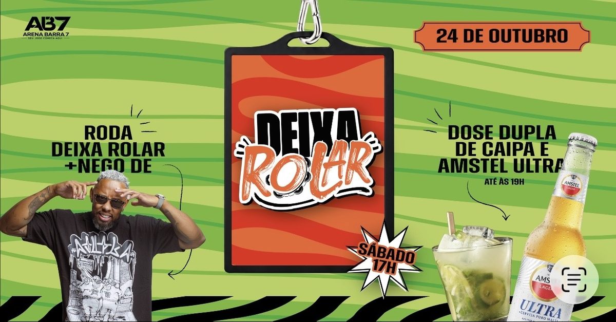 Imagem da fonte — DEIXA ROLAR | NEGO DÊ