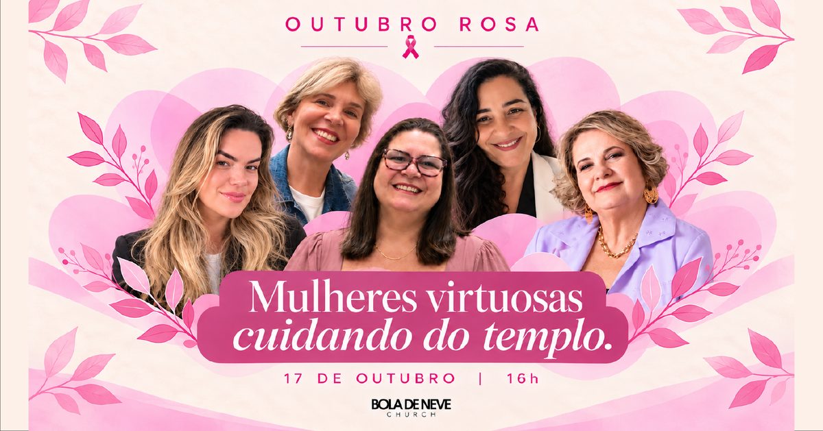 Bild der Quelle — Seminário Outubro Rosa Bola de Neve Church Salvador 2026