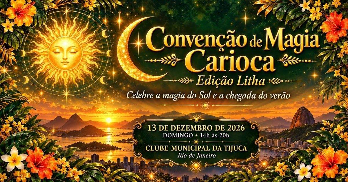 Imagem da fonte — Convenção de Magia Carioca Edição Litha Celebração do Verão