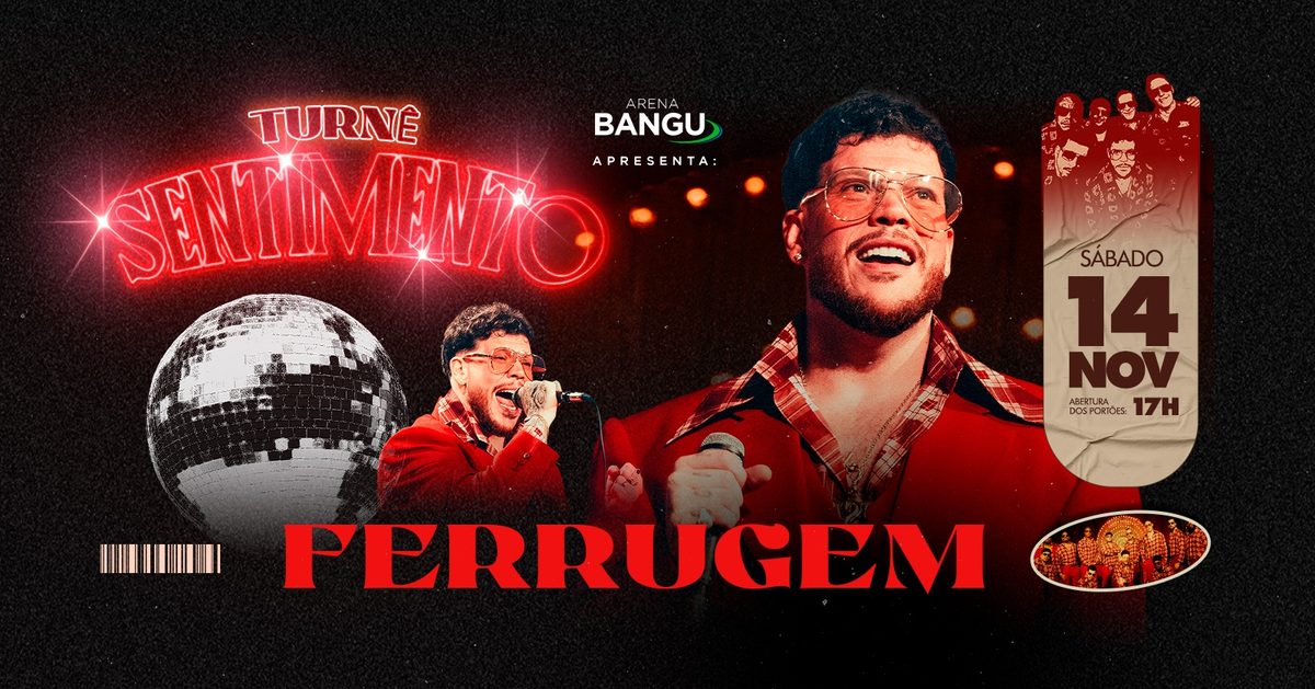 Imagen de la fuente — Ferrugem (Turnê Sentimento) | 14NOV (SAB) | Arena Bangu (Bangu Shopping)
