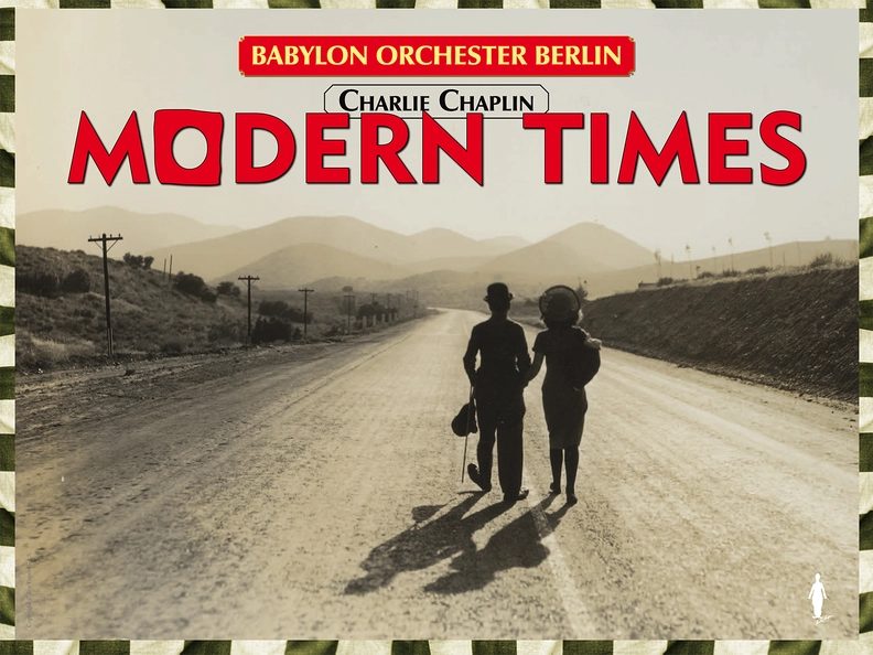 Bild der Quelle — Chaplin's Modern Times LIVE with Babylon Orchester Berlin
