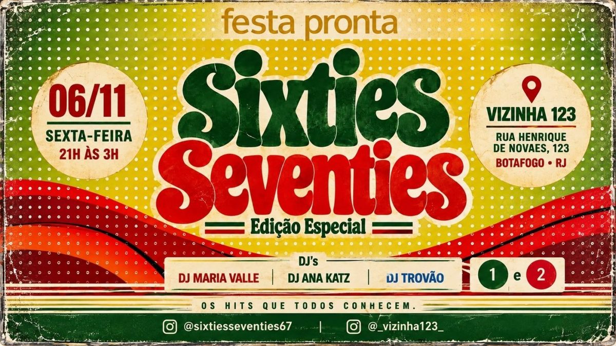 Imagem da fonte — SIXTIES SEVENTIES 60/70/80 - FESTA PRONTA - EDIÇÃO ESPECIAL - HITS QUE MARCARAM ÉPOCA - BOTAFOGO/RJ