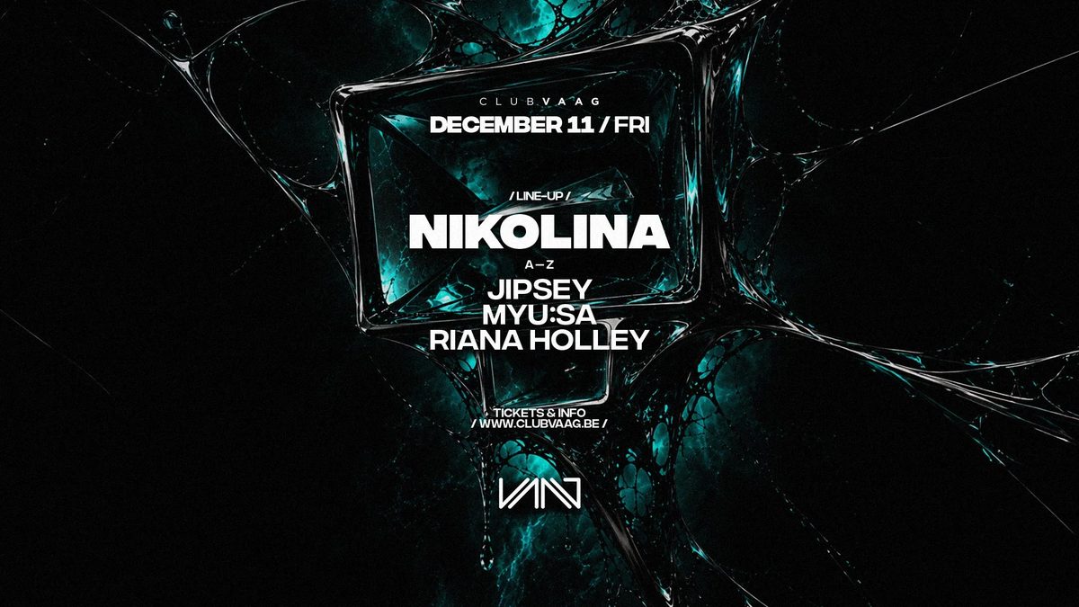 Imagem da fonte — 11/12 | Club Vaag invites NIKOLINA — Club Vaag