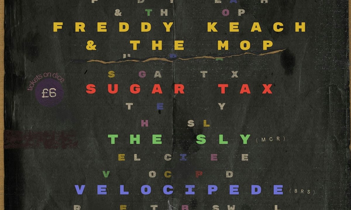 Imagen de la fuente — Freddy Keach + The Mop/SugarTax/The Sly/Velocipede