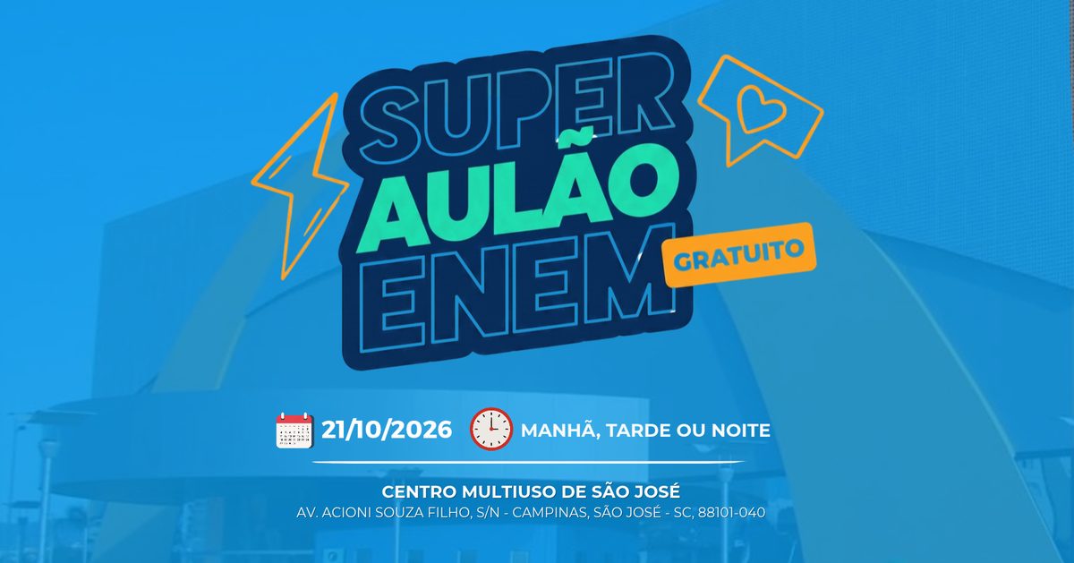 Immagine della fonte — AULÃO ENEM 2026 - CENTRO MULTIUSO (SÃO JOSÉ)