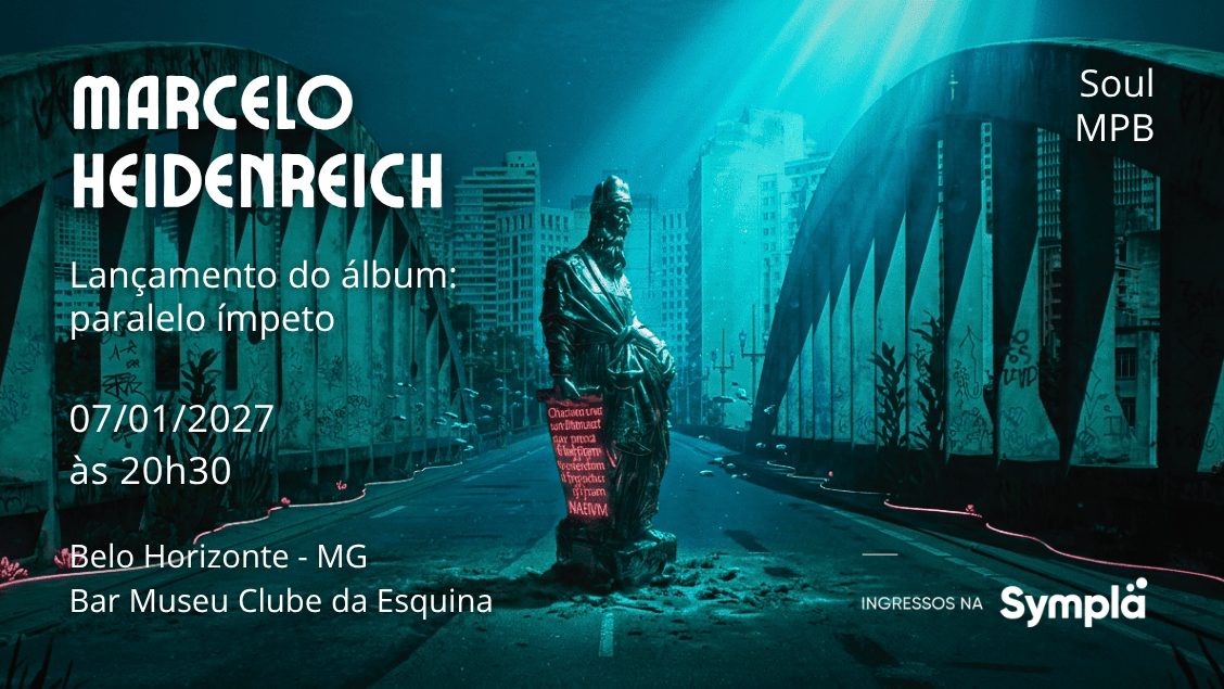 출처 이미지 — Marcelo Heidenreich - Lançamento do álbum Paralelo Ímpeto - Bar Museu Clube da Esquina -