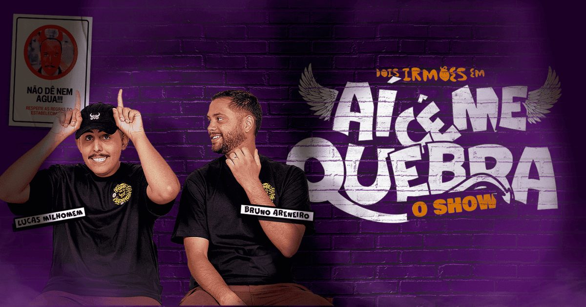 Imagem da fonte — AÍ CÊ ME QUEBRA - O SHOW - STAND UP GOSPEL - Brasília - DF