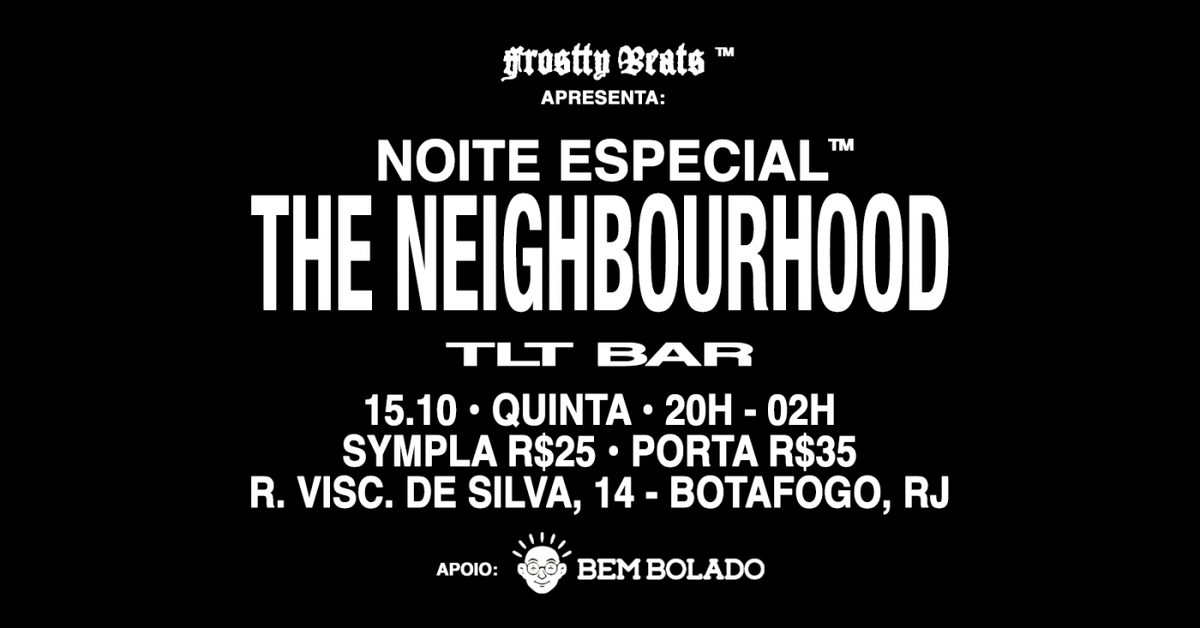 Imagem da fonte — NOITE ESPECIAL THE NEIGHBOURHOOD (RJ)