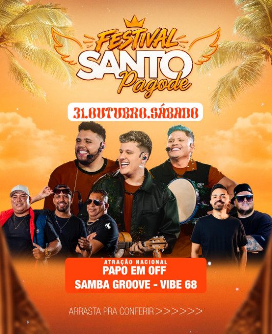 Imagem da fonte — FESTIVAL SANTO PAGODE - SÁBADO