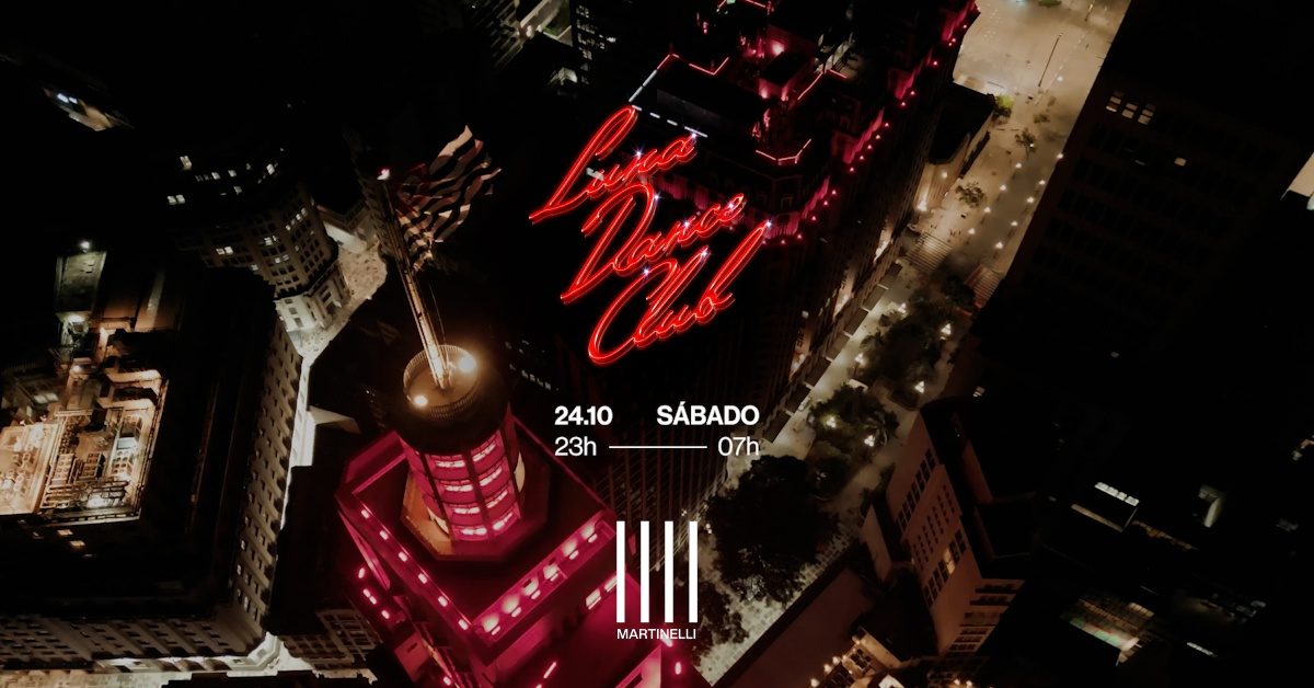 출처 이미지 — Luna Dance Club no Edifício Martinelli! | 24.10 - 23h às 07h
