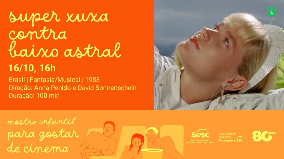Imagem da fonte — MOSTRA PARA GOSTAR DE CINEMA: SUPER XUXA CONTRA O BAIXO ASTRAL