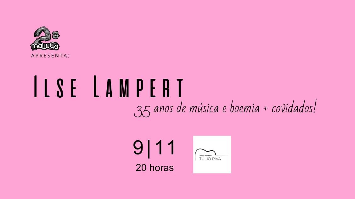 Imagem da fonte — ILSE LAMPERT Segunda Maluca - 09/11/26