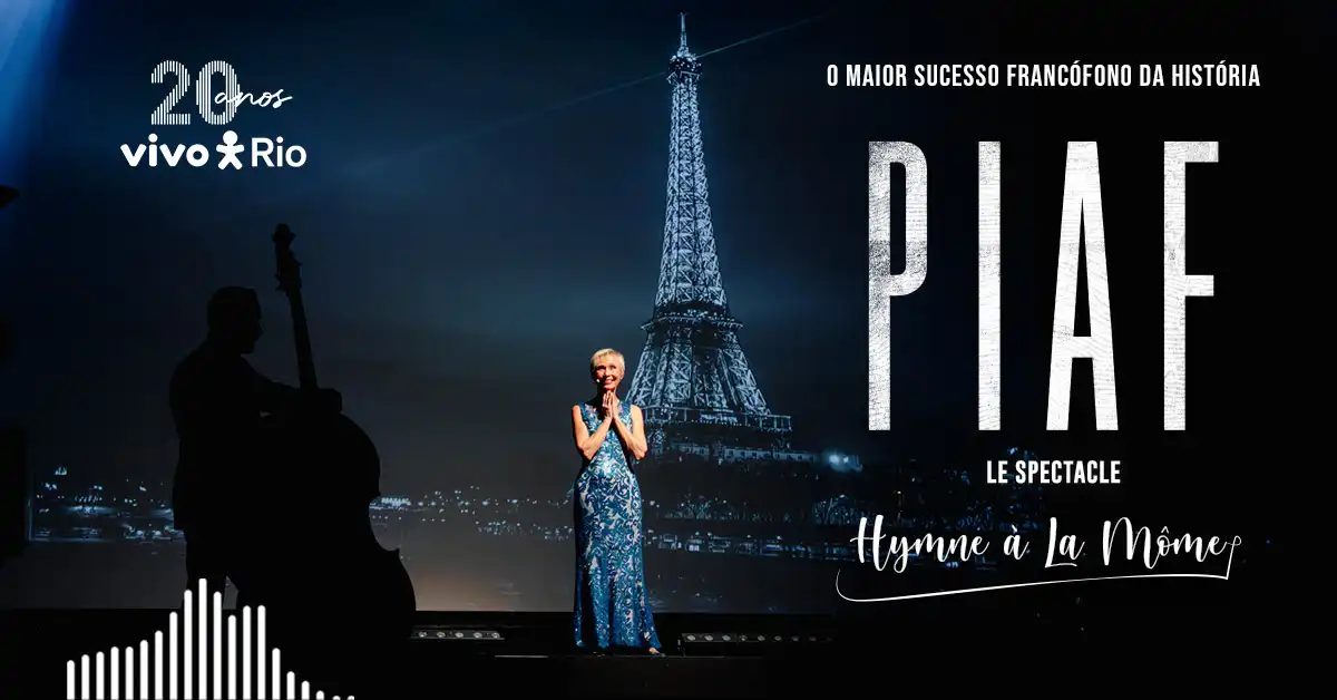 Imagem da fonte — PIAF LE SPECTACLE - Hymne à La Môme