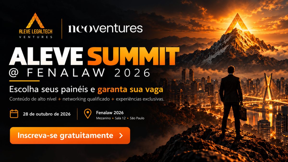 Imagem da fonte — 1º Aleve Summit @Fenalaw 2026: Inscrições por Painel