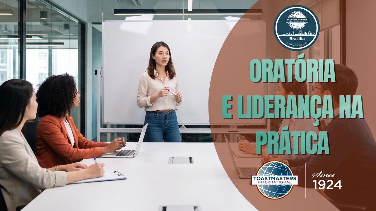 Imagem da fonte — Oratória e Liderança na Prática | Reunião Híbrida Brasília Toastmasters - 05 de dezembro de 2026