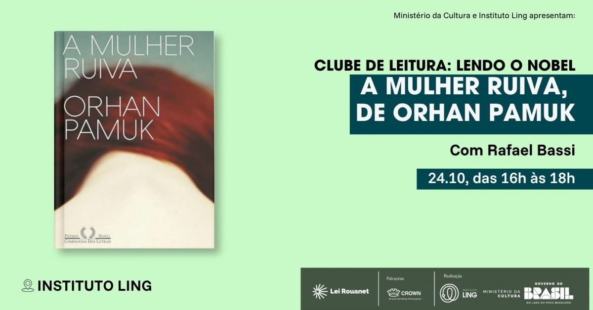 Imagem da fonte — Clube de Leitura Lendo o Nobel, com Rafael Bassi | A mulher ruiva, de Orhan Pamuk