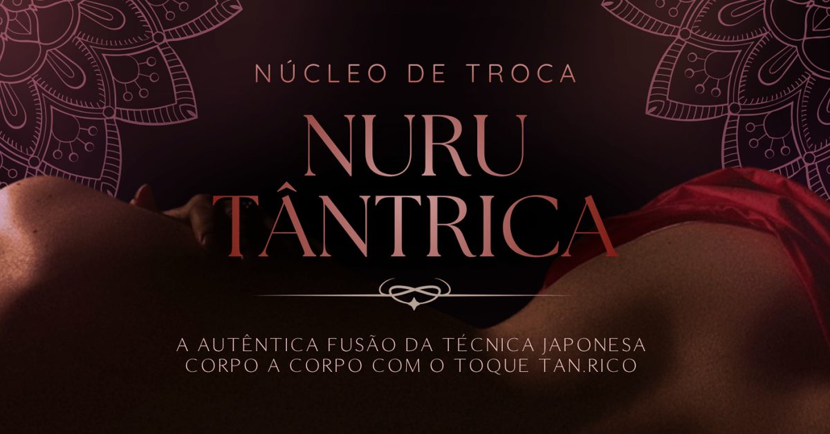 Imagem da fonte — Núcleo de Troca de Massagem Nuru Tântrica